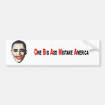 One Big Ass Mistake Bumper Sticker