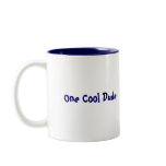 One Cool Dude Mug