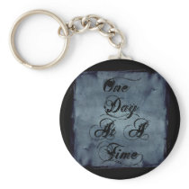 One Day at a Time Keychains