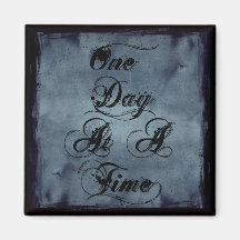 One Day at a Time Magnet