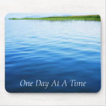 One Day At A Time Mouse Pad
