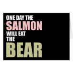 One Day the Salmon Will Eat the Bear cards