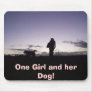 One Girl and her Dog! Mouse Pads