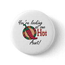 One Hot Aunt Pinback Button