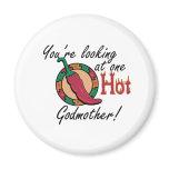 One Hot Godmother Magnets