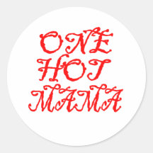one hot mama sticker