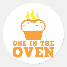 one in the oven round stickers