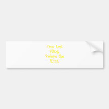 One Last Fling Before the Ring Bumper Sticker