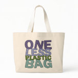 ONE LESS PLASTIC BAG