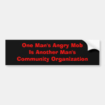 One Man's Angry Mob Bumper Sticker