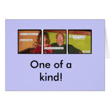 One of a kind! greeting card