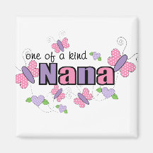 One Of A Kind Nana Magnets