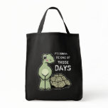 One of Those Days - Tortoise Tote Bag