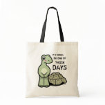 One of Those Days - Tortoise Tote Bag