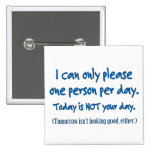 One Person Per Day Button