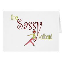 One Sassy Redhead Greeting Card