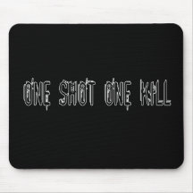 One Shot One Kill Mouse Pad