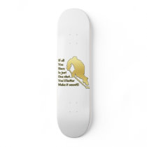 One Shot Skateboard