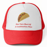 One Taco Short Of A Combination Plate hats