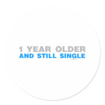 One Year Older And Still Single - Funny comedy