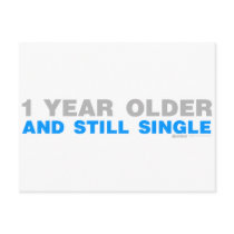 One Year Older And Still Single - Funny comedy