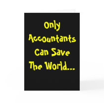 Only Accountants Can Save The World! cards