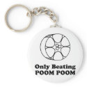 Only beating poom poom keychains