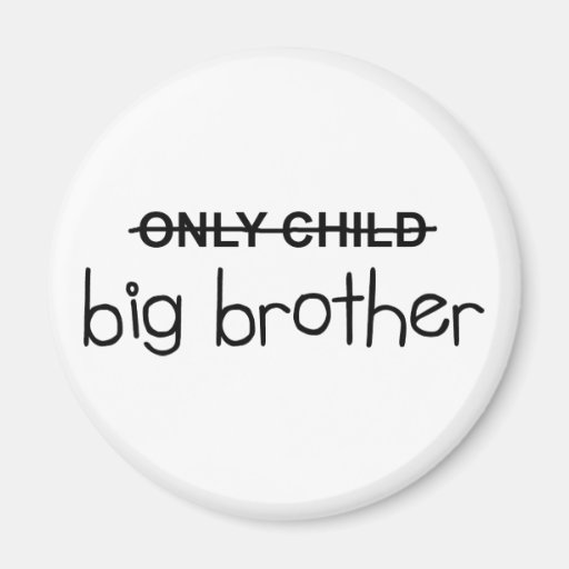 Only Big Brother Refrigerator Magnets