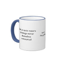 Only in quiet waters - mug