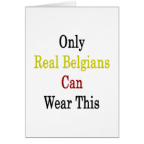 Only Real Belgians Can Wear This