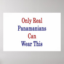 Only Real Panamanians Can Wear This Poster