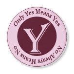 Only Yes Means Yes No Always Means No Awareness magnets
