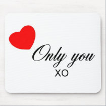 Only You Products mousepads