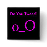 oO Do You Tweet? buttons
