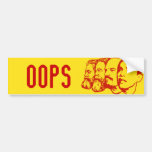 OOPS bumper sticker