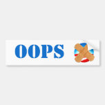 OOPS bumper sticker