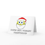 Oops! Did I forget something? Greeting Card