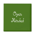 Open Minded. Green Swirly Text. magnets