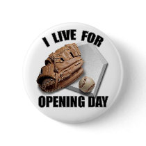 OPENING DAY BUTTON