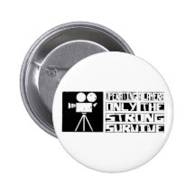 Operating a Camera Survive Pinback Button