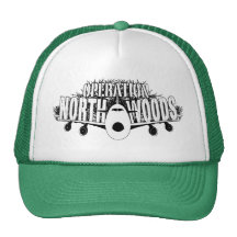 Operation Northwoods Trucker Hat