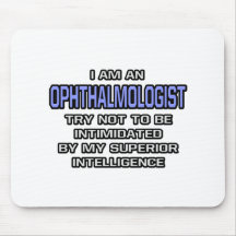 Ophthalmologist Joke ... Superior Intelligence Mouse Pad