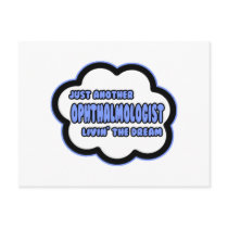 Ophthalmologist .. Livin' The Dream