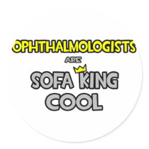 Ophthalmologists Are Sofa King Cool