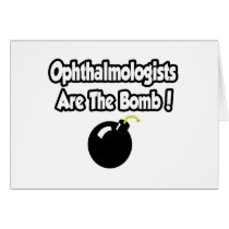 Ophthalmologists Are The Bomb!