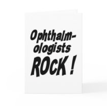 Ophthalmologists Rock! Greeting Card