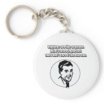 Opinions are like orgasms keychains