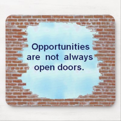 Opportunities Mouse Pad by TeesRock