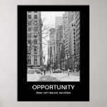 Opportunity Demotivational Poster posters