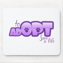 Opt To Adopt Mousepad